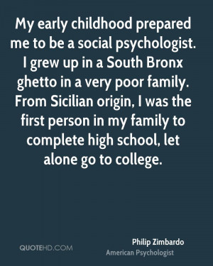 My early childhood prepared me to be a social psychologist. I grew up ...