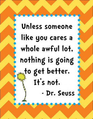 , Dr.Seuss Quotes, Adorable Chevron, Chevron Dr., Dr. Suess The Lorax ...