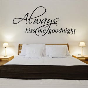 Always Kiss Me Goodnight Quote Vinyl Wall Art