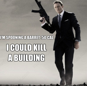... Archer quotes on pictures of James Bond. You better call Kenny Loggins