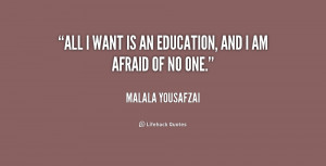 quote-Malala-Yousafzai-all-i-want-is-an-education-and-252600.png