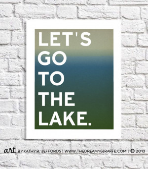 Let's Go To the Lake Art Lake House Quote Print Rustic Cabin Sign ...