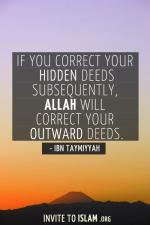 If you correct your hidden deeds subsequently, Allah will correct your ...