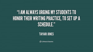 am always urging my students to honor their writing practice, to set ...