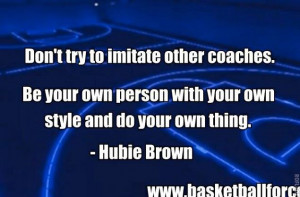 Hubie Brown Quotes