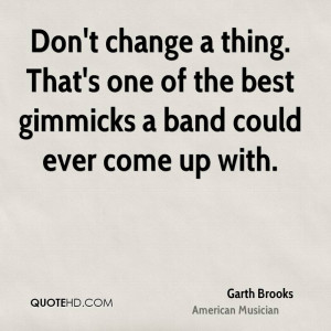 garth-brooks-garth-brooks-dont-change-a-thing-thats-one-of-the-best ...