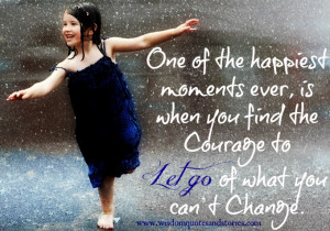 find-courage-let-go-of-what-cant-change