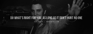 Elvis Presley Do Whats Right For You Elvis Presley Truth Is Like The ...