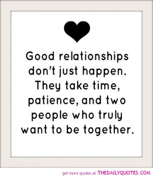 good-relationships-dont-just-happen-love-life-quotes-sayings-pictures ...