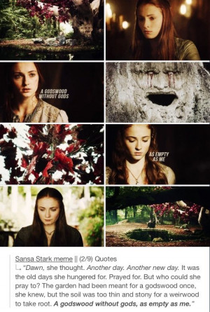 Sansa Stark quote by sansastarkt