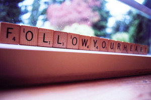 follow your heart, heart, life, love, quotes, scrabble, truth, words