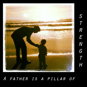father is a pillar of strength. #fathersday