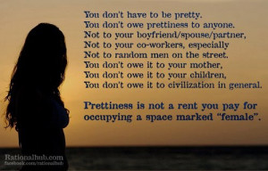 fightingthinspo:You don’t owe prettiness to anyone. Prettiness to ...