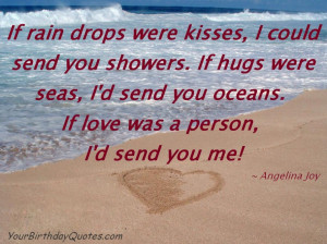... Send You Oceans.If Love Was a Person,I’d Send You Me! ~ Joy Quote
