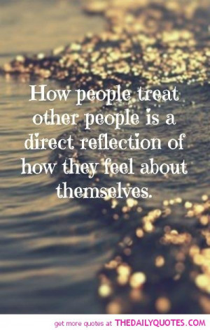 How People Treat Other People