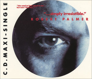 Robert Palmer Simply Irresistible UK 5