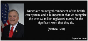 Nurses are an integral component of the health care system, and it is ...