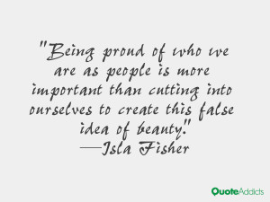 Being proud of who we are as people is more important than cutting