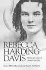 ... harding davis writing cultural autobiography by rebecca harding davis