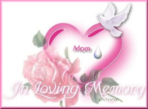 in loving memory of my mom