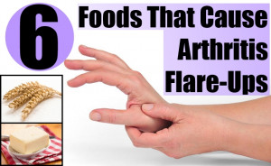 Foods That Cause Arthritis Flare-Ups