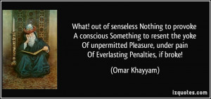 What! out of senseless Nothing to provoke A conscious Something to ...