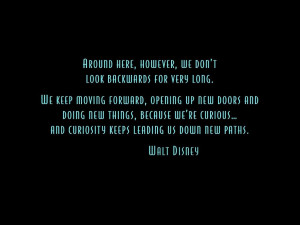 love “Meet the Robinsons”! This quote at the end sums up life ...