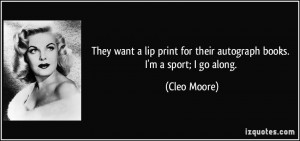 More Cleo Moore Quotes