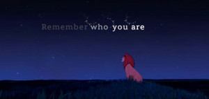 Lion King remember who you are