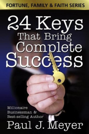 24 Keys That Bring Complete Success (Fortune Family & Faith)