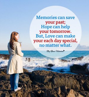 Love Picture Quote - Memories can save your past