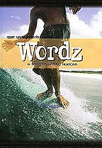 Wordz: A Longboarding Lexicon Surfing DVD