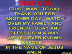 Thank you Lord for another day...
