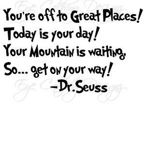 ... on Dr Seuss Your Off To Great Places Quote Wall Art Decal Vinyl Decor