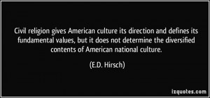 Civil religion gives American culture its direction and defines its ...