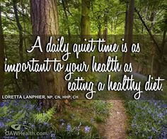 daily quiet time is as important to your health as eating a healthy ...