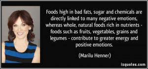 Foods high in bad fats, sugar and chemicals are directly linked to ...