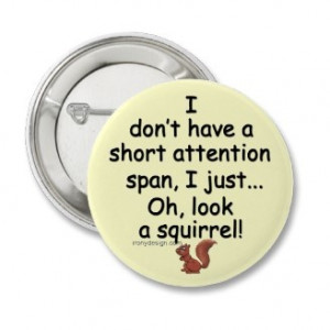 Short Attention Span Squirrel Buttons