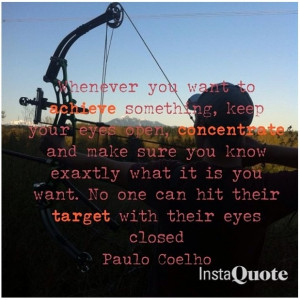 Archery quote #archery #target Archery Quotes, Quotes Paulocoelho ...