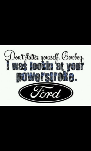 Ford Sayings Good I am a ford girl