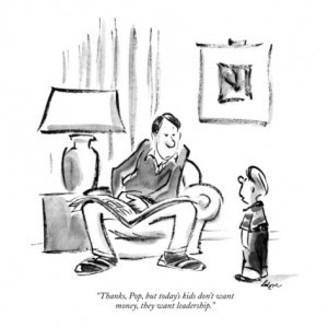 ... today-s-kids-don-t-want-money-they-want-leadership--new-yorker-cartoon