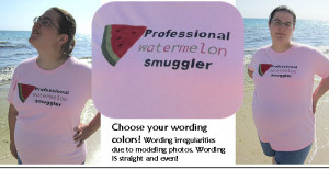 Catalog > Professional Watermelon Smuggler, Custom Maternity Shirt