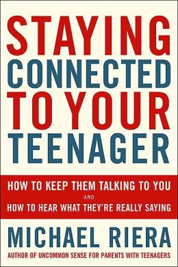 Staying Connected to Your Teenager: How to Keep Them Talking to You ...