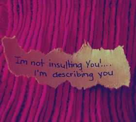 Good Insult Quotes http://www.pic2fly.com/Good+Insult+Quotes.html