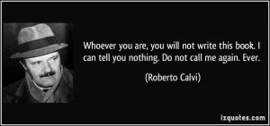 More Roberto Calvi Quotes