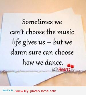 Sometimes We Can’t Choose The Music Life Gives Us But We Damn Sure ...
