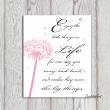 Printable quote Dandelion quote Print, Enjoy the little things in life ...