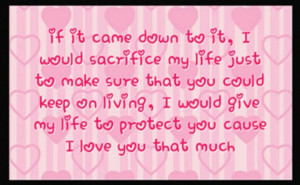 would sacrifice my life for my boyfriend even though he is doing ...