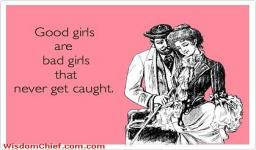 Good Girls Definition Funny Cute Quote About Life