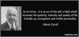 As to virtue... it is an act of the will, a habit which increases the ...